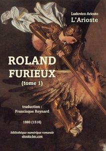 Ariosto Ludovico (L'Arioste) - Roland furieux (tome 1) - Bibliothèque numérique romande - Ingres Roger délivrant Angélique