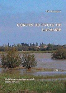 Bousquet Joë - Contes du cycle de Lapalme - Bibliothèque numérique romande - Laura Barr-Wells Le grand Salan inondé