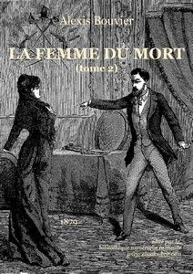 La Femme du Mort (tome 2) - Alexis Bouvier - Bibliothèque numérique romande - gravure de l'ouvrage