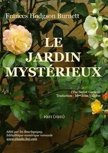 Burnett Frances Hodgson – Le Jardin mystérieux - Bibliothèque numérique romande - Photo Ancha