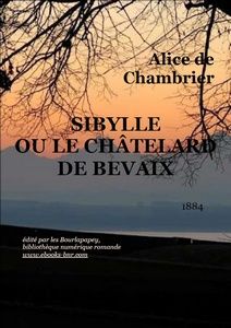 Chambrier Alice de - Sybille ou le Châtelard de Bevaix - Bibliothèque numérique romande -Martouf Les Alpes au lever du jour vue depuis la propriété de Chambrier