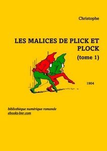 Christophe - Les Malices de Plick et Plock 1 - Bibliothèque numérique romande - Maquette Pierre B Dessin Christophe