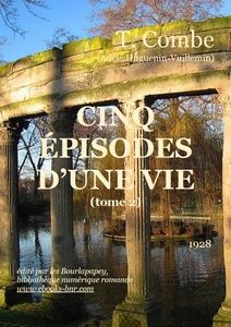Combe T. - Cinq épisodes d'une vie - Bibliothèque numérique romande - Daderot - Parc Monceau Colonnade