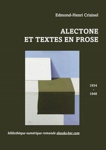 Crisinel Edmond-Henri - Alectone et textes en prose - Bibliothèque numérique romande - Jean-Claude Stehli La Nature a peur du vide