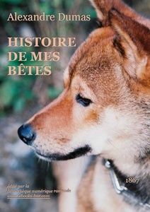 Dumas Alexandre - Histoire de mes bêtes - Bibliothèque numérique romande - Photo Michel B. Gizmo