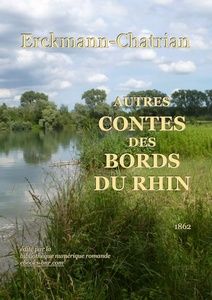 Erckmann-Chatrian - Autres contes des bords du Rhin - Bibliothèque numérique romande - Palacre Le Rhin au Rohrschollen