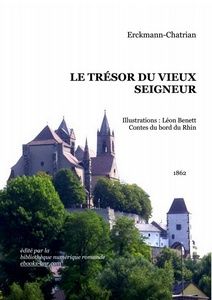 ERckmann-Chatrian - Le Trésor du vieux Seigneur - Bibliothèque numérique romande - Johannes Aubele Brissach vu du Rhin