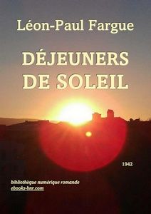 Fargue Léon-Paul - Déjeuners de Soleil - Bibliothèque numérique romande - Laura Barr-Wells Coucher de Soleil sur les Toits