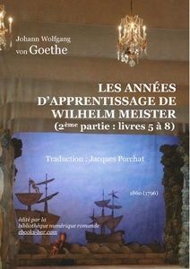 Goethe Johann Wolfgang von – Les Années d’apprentissage de Wilhelm Meister (livres 5 – 8) - Bibliothèque numérique romande - Sylvie Savary