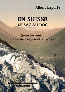 Laporte André - En Suisse le sac au dos 1 - Bibliothèque numérique romande - La Mer de Glace, et la vallée de Chamonix depuis le Chapeau, Chamonix, Detroit Publishing Company