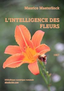 Maeterlinck Maurice - L'Intelligence des fleurs - Bibliothèque numérique romande - Anne Van de Perre Iris 5