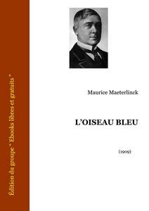Maeterlinck Maurice - L'Oiseau bleu - Ebooks libres et gratuits