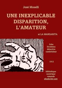 Moselli José - Une inexplicable disparition L'Amateur et La Margarita - Bibliothèque numérique romande - illustration de l'Épatant