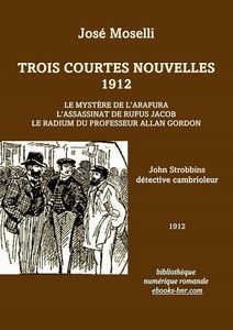 Moselli José - Trois courtes nouvelles 1912 (John Strobbins le détective cambrioleur) - illustration de l'édition de référence
