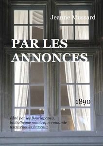 Mussard Jeanne – Par les annonces - Bibliothèque numérique romande - Anne van de Perre Fenêtre
