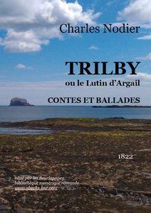 Nodier Charles – Trilby, Contes et Ballades - Bibliothèque numérique romande