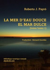 Payró Roberto J. - La Mer d'Eau douce - El Mar dulce 1 - Bibliothèque numérique romande - Mx Granger Anochecer en Colonia del Sacramento