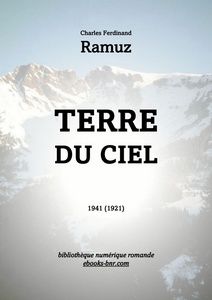 Ramuz Charles Ferdinand - Terre du Ciel - Bibliothèque numérique romande - Photo Chaurel (BNR)
