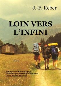 Reber J.-F. - Loin vers l'infini - Bibliothèque numérique romande