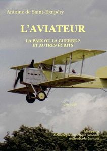 L'Aviateur et autres textes - Antoine de Saint-Exupéry - Bibliothèque numérique romande - Gautherie Bréguet XIV au décollage à La Ferté Alais 1994