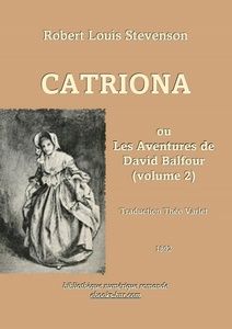 Stevenson Robert Louis - Catriona ou Les Aventures de David Balfour 2 Bibliothèque numérique romande - William Brassey Hole illustration de l'édition Cassel, 1893