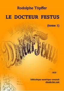 Töpffer Rodolphe - Le Docteur Festus 1 - Bibliothèque numérique romande - images R. Töpffer
