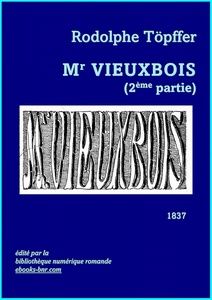 Töpffer Rodolphe - Mr VieuxBois 2 - Bibliothèque numérique romande - maquette Laura Barr-Wells