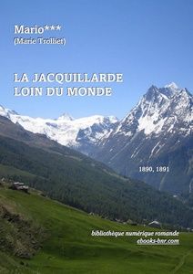 Mario *** (Marie Trolliet) – La Jacquillarde Loin du Monde - Bibliothèque numérique romande - Sylvie S. paysage alpin