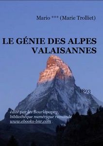 Troillet Marie - Le Génie des Alpes valaisannes - Bibliothèque numérique romande - Habu69 ever de soleil sur le Cervin, depuis Zermatt