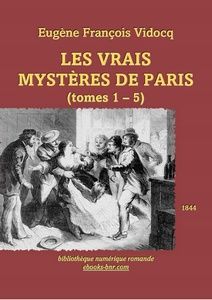 Vidocq Eugène François - Les vrais Mystères de Paris (tomes 1-5) - illustration issue de l'édition illustrée (Sceaux) 1876