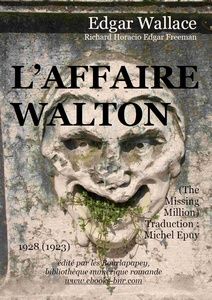 Wallace Edgar - L'Affaire Walton - Bibliothèque numérique romande - Sylvie Savary Masque de pierre riant