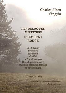 Couverture de livre, photo de Anne van de Perre, avec des arbres brumeux en arrière-plan, comportant le titre "Pendeloques Alpestres et Fourmi Rouge" de Charles-André Cingria et une liste des œuvres incluses ainsi que les détails de la publication.