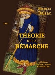 Couverture d'un livre historique représentant « Théorie de la Démarche » d'Honoré de Balzac, publié en 1833, illustrant un homme âgé en tenue traditionnelle tenant un bâton.
