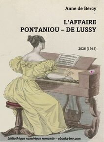 Bercy Anne de – L’Affaire Pontaniou - de Lussy femme au clavecin Bercy Anne de – L’Affaire Pontaniou - de LussyUne femme en robe jaune du 19e siècle joue sur un clavecin sur un fond crème