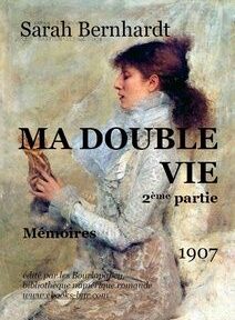 Couverture du livre « Ma Double Vie 2ème partie » de Sarah Bernhardt, avec une illustration d'une femme de profil. Le livre a été publié en 1907.