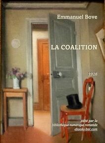 Couverture du livre « La Coalition » d'Emmanuel Bove, publié en 1928. La couverture représente une porte ouverte, une chaise avec un haut-de-forme et une table avec un vase de fleurs. Couverture du livre « La Coalition » d'Emmanuel Bove, publié en 1928. La couverture représente une porte ouverte, une chaise avec un haut-de-forme et une table avec un vase de fleurs.