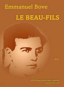 Couverture d'un livre avec l'image du visage d'un homme, intitulé « Emmanuel Bove - Le Beau-Fils », publié en 1934. Le fond est un dégradé de teintes orange et brunes. Couverture d'un livre avec l'image du visage d'un homme, intitulé « Emmanuel Bove - Le Beau-Fils », publié en 1934. Le fond est un dégradé de teintes orange et brunes.