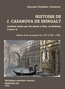 Histoire de J Casanova de Seingalt, volume 4 édition Bibliothèque numérique romande avec une version colorisée d’une gravure de Trichon, artiste inconnu, représentant Casanova s’échappant des Plombs en 1756 Histoire de J Casanova de Seingalt, volume 4 édition Bibliothèque numérique romande avec une version colorisée d’une gravure de Trichon, artiste inconnu, représentant Casanova s’échappant des Plombs en 1756 et prenant une gondole in Decembre Joseph & Allonier Edmond. Dictionnaire populaire illustré 1864