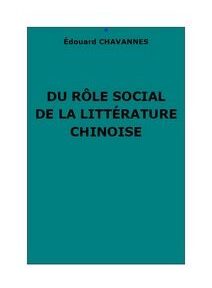 Couverture du livre intitulé « Du Rôle Social de la Littérature Chinoise » d'Édouard Chavannes, présentant un fond bleu sarcelle uni avec du texte noir.