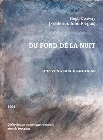 Couverture de livre intitulée « Du Fond de la Nuit » de Hugh Conway (Frederick John Fargus), sur le détail de Sea and Sky de William Turner Couverture de livre intitulée « Du Fond de la Nuit » de Hugh Conway (Frederick John Fargus), sur le détail de Sea and Sky de William Turner