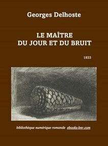Couverture du livre intitulé « Le Maître Du Jour Et Du Bruit » de Georges Delhoste, publié en 1933, comportant une illustration d'un serpent enroulé ou d'un objet ressemblant à une coquille. Couverture du livre intitulé « Le Maître Du Jour Et Du Bruit » de Georges Delhoste, publié en 1933, comportant une illustration d'un serpent enroulé ou d'un objet ressemblant à une coquille.