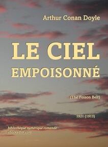 Couverture du livre « Le Ciel Empoisonné » d'Arthur Conan Doyle, publié en 1921. L'arrière-plan représente un ciel avec des nuages au coucher du soleil. Couverture du livre « Le Ciel Empoisonné » d'Arthur Conan Doyle, publié en 1921. L'arrière-plan représente un ciel avec des nuages au coucher du soleil.