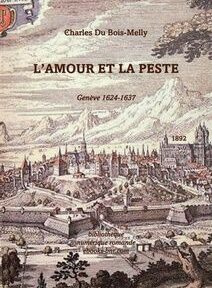 Couverture de « L'Amour et la Peste » de Charles Du Bois-Melly, représentant un paysage urbain illustré avec de vieux bâtiments et un arrière-plan montagneux. Couverture de « L'Amour et la Peste » de Charles Du Bois-Melly, représentant un paysage urbain illustré avec de vieux bâtiments et un arrière-plan montagneux.
