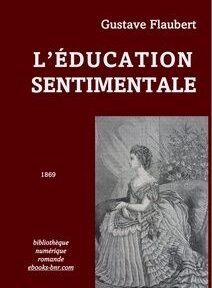 La couverture de « L'Éducation Sentimentale » de Gustave Flaubert, publiée en 1869, présente une illustration en niveaux de gris d'une femme portant une robe de l'époque victorienne sur un fond bordeaux.