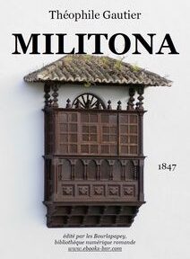 Image de couverture du livre « Militona » de Théophile Gautier, représentant un balcon en bois décoré avec un toit en tuiles sur fond blanc. Publié en 1847.