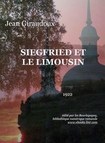 Couverture du livre « Siegfried et le Limousin » de Jean Giraudoux, publié en 1922. La couverture présente une silhouette de structures architecturales sur un fond de coucher de soleil rose.