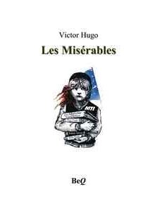 La couverture des « Misérables » de Victor Hugo présente une illustration d'une jeune fille tenant des livres, avec le titre en texte vert au-dessus et le nom de l'auteur en texte noir au-dessus du titre.