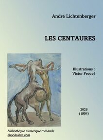 Les Centaures d'André LIchtenberg dessin d'Antoine Bourdelle Centaure et centauresse s’embrassant Les Centaures d'André LIchtenberg dessin d'Antoine Bourdelle Centaure et centauresse s’embrassant