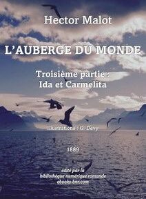Couverture de « L'Auberge du Monde : Troisième partie : Ida et Carmelita » d'Hector Malot, illustrée par G. Devy, parue en 1889. La couverture représente un paysage marin avec des oiseaux en vol. Couverture de « L'Auberge du Monde : Troisième partie : Ida et Carmelita » d'Hector Malot, illustrée par G. Devy, parue en 1889. La couverture représente un paysage marin avec des oiseaux en vol.