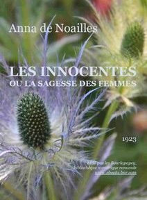Couverture du livre « Les Innocentes ou la Sagesse des Femmes » d'Anna de Noailles, publié en 1923, représentant une plante verte piquante sur un fond flou.